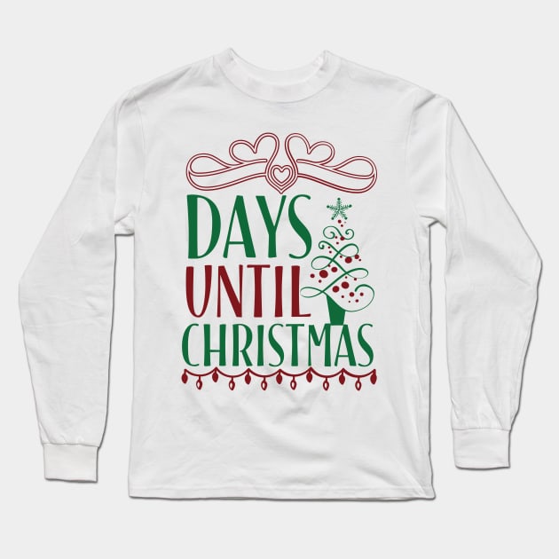 Days until Christmas Long Sleeve T-Shirt by Akung